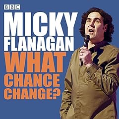 Micky Flanagan: What Chance Change? (Complete Series) cover art