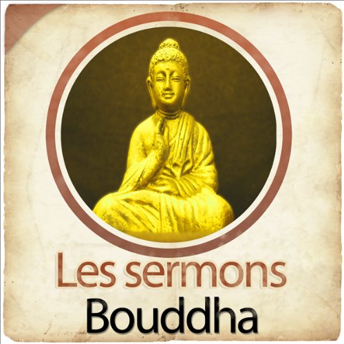 Page de couverture de Les sermons de Bouddha