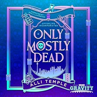 Only Mostly Dead Audiolibro Por Alli Temple arte de portada