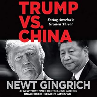 Trump Vs. China Audiobook By Newt Gingrich cover art