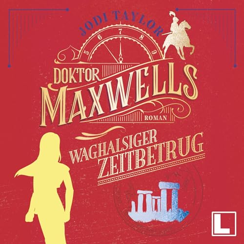 Doktor Maxwells waghalsiger Zeitbetrug Audiolibro Por Jodi Taylor arte de portada