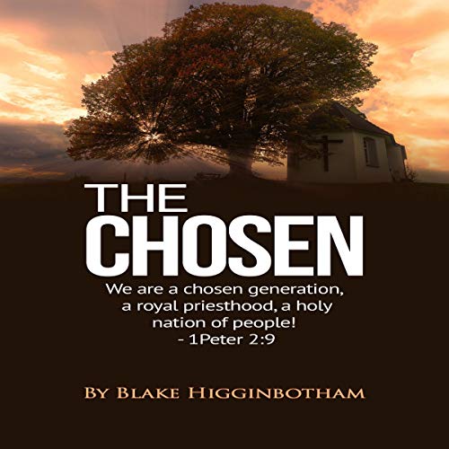 The Chosen Audiobook By Blake Higginbotham cover art