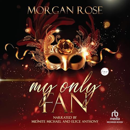 My Only Fan Audiobook By Morgan Rose cover art