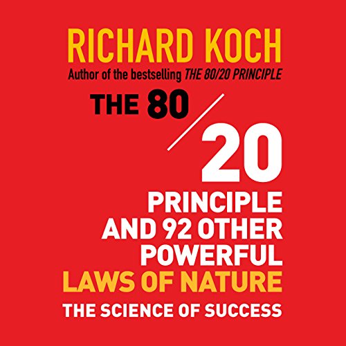 The 80/20 Principle and 92 Other Powerful Laws of Nature Audiolivro Por Richard Koch capa