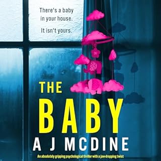 The Baby Audiobook By A J McDine cover art