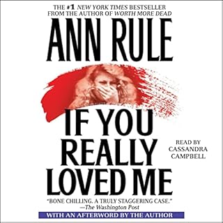 If You Really Loved Me Audiobook By Ann Rule cover art