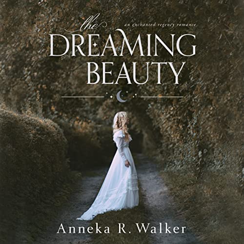 The Dreaming Beauty Audiolivro Por Anneka R. Walker capa