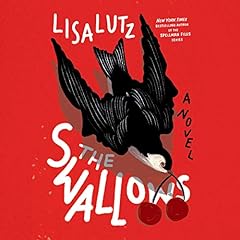 The Swallows Audiolibro Por Lisa Lutz arte de portada