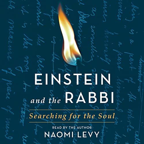 Einstein and the Rabbi Audiobook By Rabbi Naomi Levy cover art