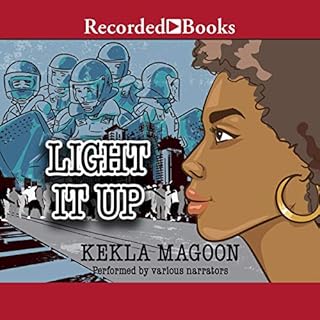 Light It Up Audiobook By Kekla Magoon cover art