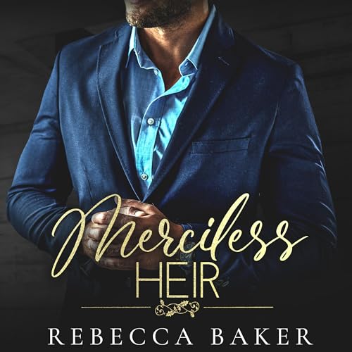 Merciless Heir - Gnadenloses Verlangen Audiolibro Por Rebecca Baker arte de portada