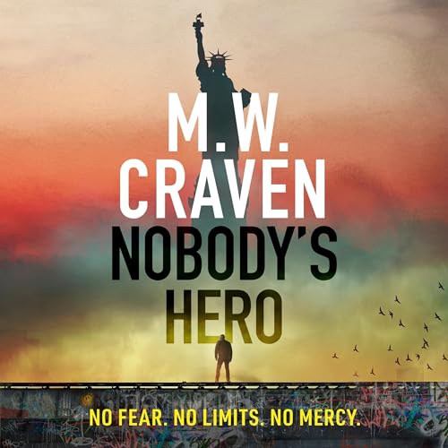 Nobody's Hero Audiolivro Por M. W. Craven capa