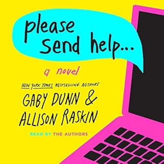 Please Send Help Audiobook By Gaby Dunn, Allison Raskin cover art