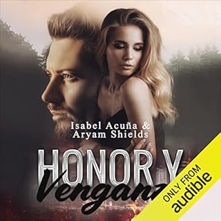 Honor y Venganza [Honor and Vengeance] Audiolibro Por Isabel Acuña, Aryam Shields arte de portada