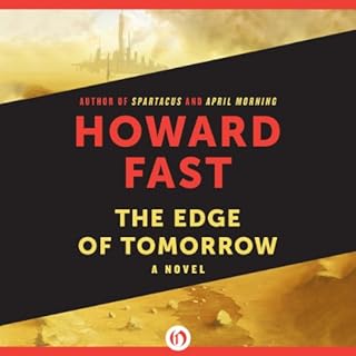 The Edge of Tomorrow Audiobook By Howard Fast cover art