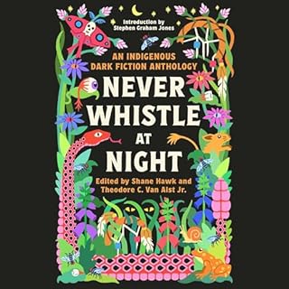 Never Whistle at Night Audiolibro Por Shane Hawk - editor, Theodore C. Van Alst Jr. - editor arte de portada