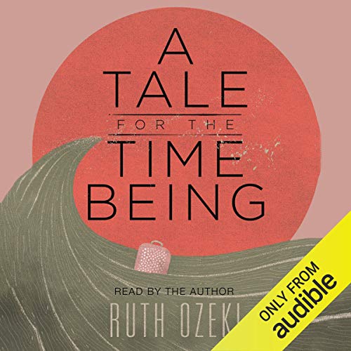 A Tale for the Time Being Audiobook By Ruth Ozeki cover art