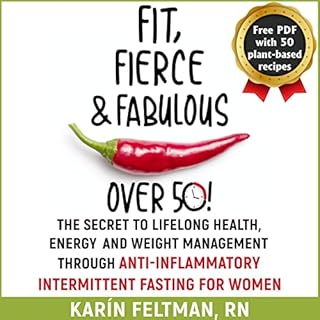 Fit, Fierce, and Fabulous over 50! Audiolibro Por Karín Feltman RN arte de portada