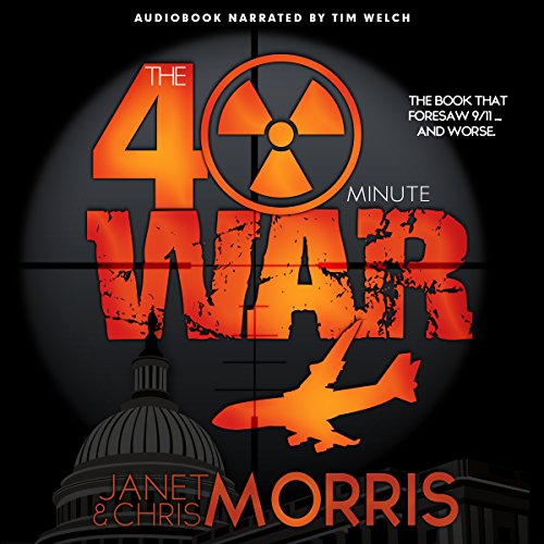 The Forty-Minute War Audiobook By Janet Morris, Chris Morris cover art