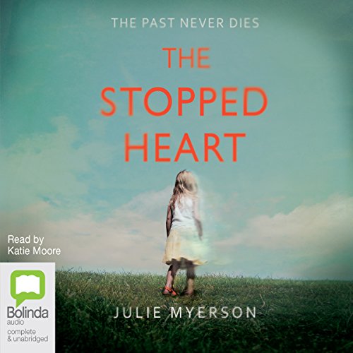 The Stopped Heart Audiobook By Julie Myerson cover art