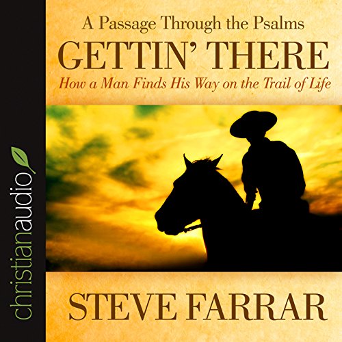 Gettin' There Audiobook By Steve Farrar cover art