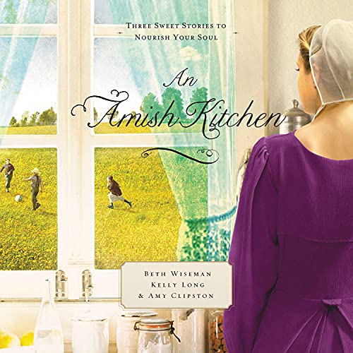 An Amish Kitchen Audiolivro Por Beth Wiseman, Amy Clipston, Kelly Long capa