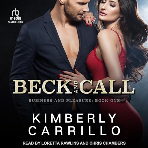 Beck and Call Audiobook By Kimberly Carrillo cover art