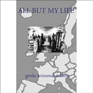 All But My Life Audiobook By Gerda Weissmann Klein cover art