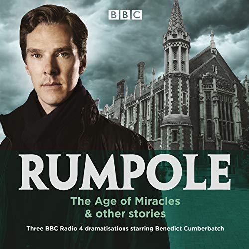 Rumpole: The Age of Miracles & Other Stories cover art