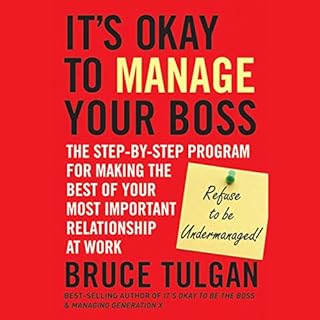 It's Okay to Manage Your Boss Audiobook By Bruce Tulgan cover art