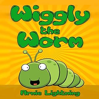 Books for Kids: Wiggly the Worm Audiolibro Por Arnie Lightning arte de portada