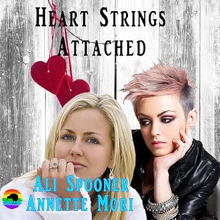 Heart Strings Attached Audiobook By Ali Spooner, Annette Mori cover art