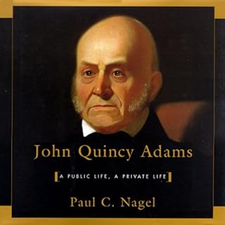 John Quincy Adams Audiolibro Por Paul C. Nagel arte de portada