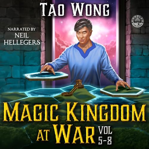 Magic Kingdom at War, Vol 5-8 Audiobook By Tao Wong cover art