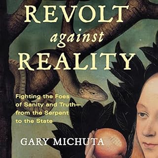 Revolt Against Reality Audiobook By Gary Michuta cover art