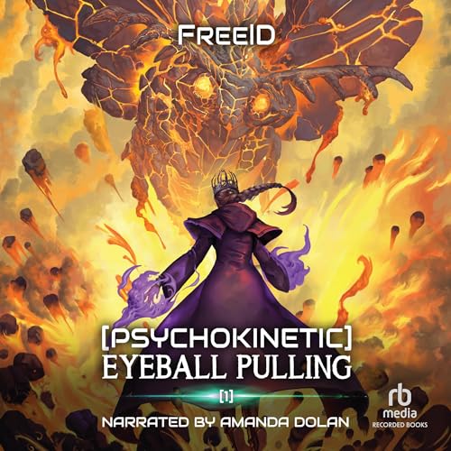 [Psychokinetic] Eyeball Pulling Audiobook By FreeID cover art