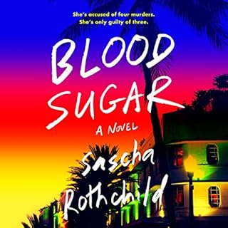 Blood Sugar Audiobook By Sascha Rothchild cover art