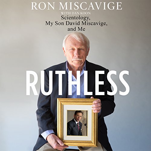 Ruthless Audiobook By Ronald Miscavige, Dan Koon cover art