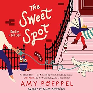 The Sweet Spot Audiobook By Amy Poeppel cover art