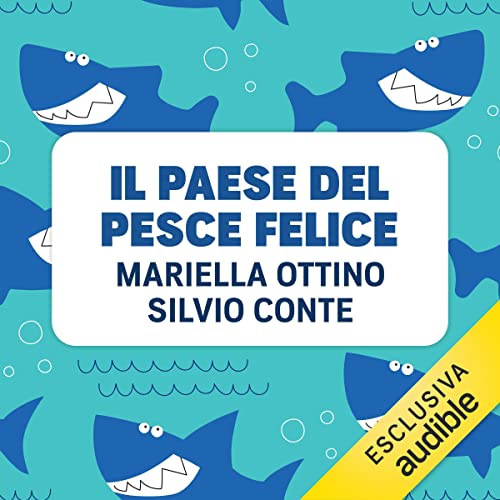 Couverture de Il paese del pesce felice