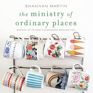 The Ministry of Ordinary Places Audiobook By Shannan Martin cover art