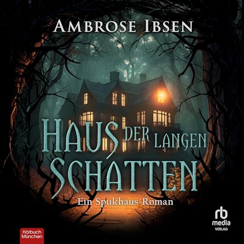 Haus der langen Schatten [House of Long Shadows] Audiolivro Por Ambrose Ibsen, Alexander Nym - translator capa