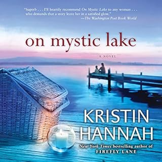 On Mystic Lake Audiobook By Kristin Hannah cover art