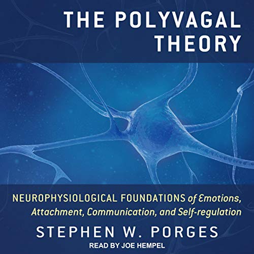 The Polyvagal Theory Audiobook By Stephen W. Porges cover art