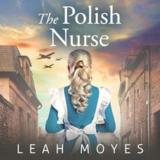 The Polish Nurse Audiobook By Leah Moyes, Readmore Press cover art