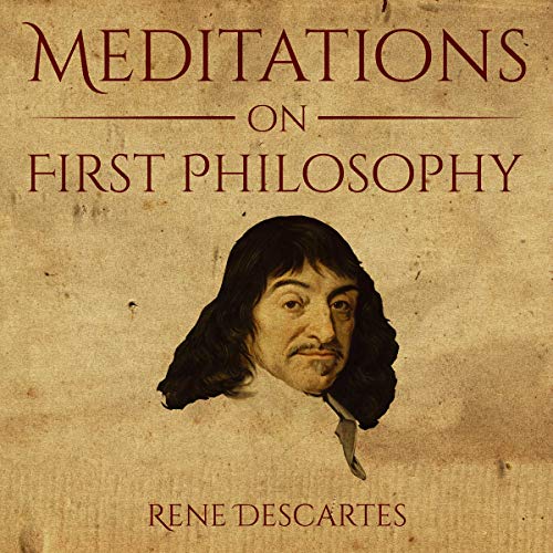 Meditations on First Philosophy Audiobook By René Descartes cover art