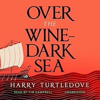 Over the Wine-Dark Sea Audiobook By Harry Turtledove cover art