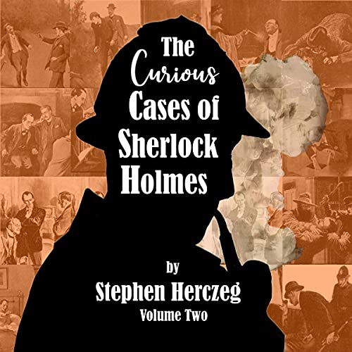 The Curious Cases of Sherlock Holmes - Volume Two cover art