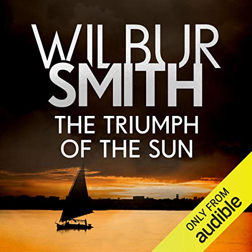 The Triumph of the Sun Audiolibro Por Wilbur Smith arte de portada