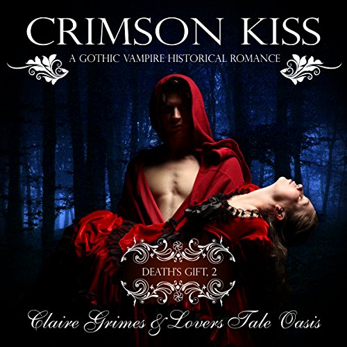 Crimson Kiss Audiolibro Por Claire Grimes, Lovers Tale Oasis arte de portada